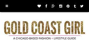 gold coast girl a chicago based fashion lifestyle guide